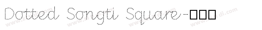 Dotted Songti Square字体转换